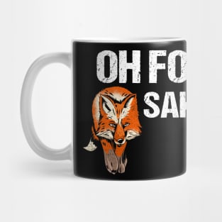 O for Fox Sake Mug